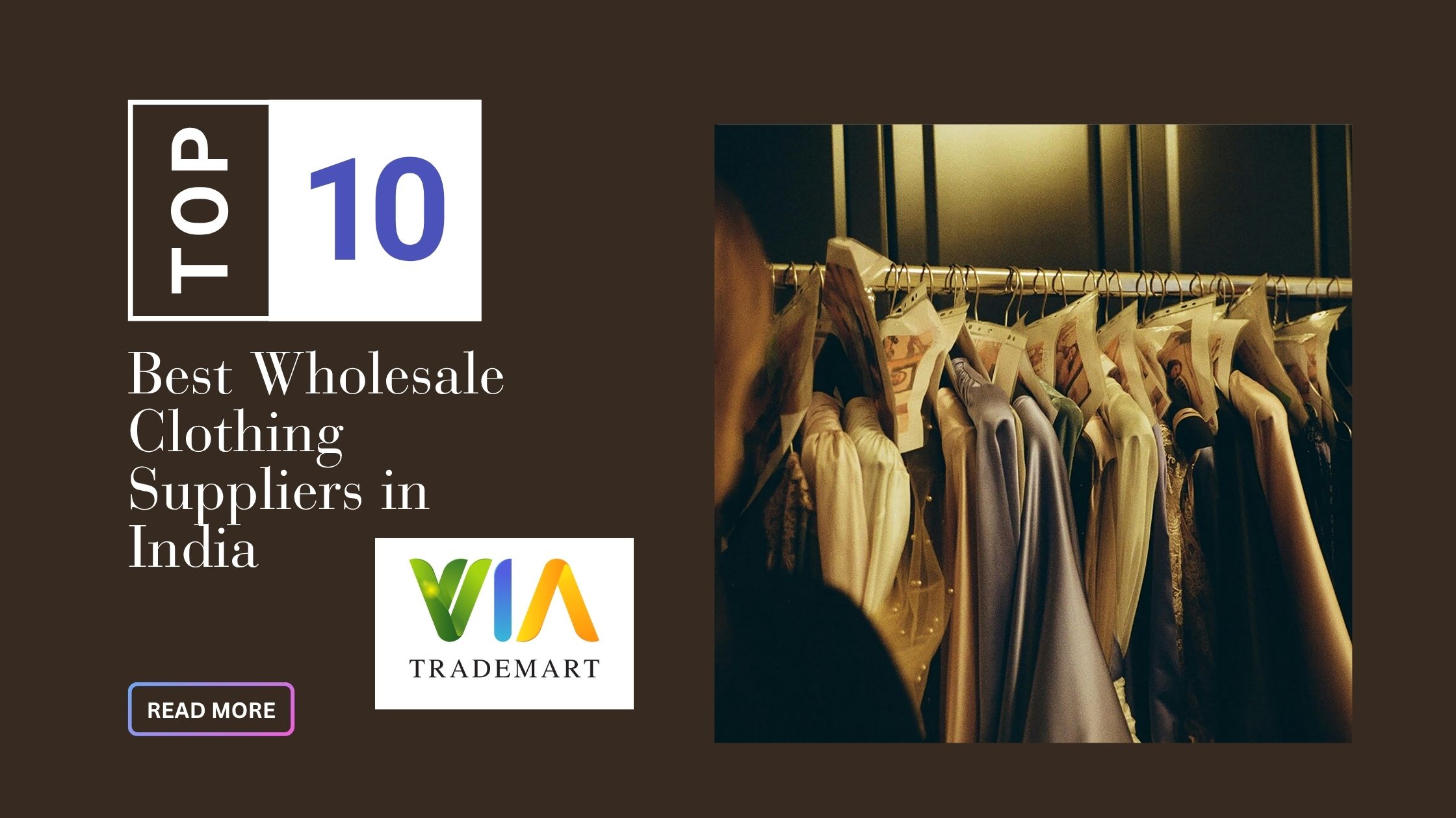 Top 10 Best Wholesale Clothing Suppliers in India – Trusted Sources for Fashion & Apparel Businesses (ViaTradeMart)